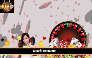 Khuyến mãi HUVIP